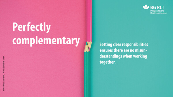 Perfectly complementary. Setting clear responsibilities ensures there are no misunderstandings when working together.